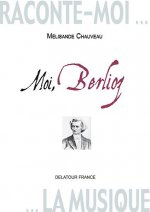 Moi, Berlioz - journal imaginaire
