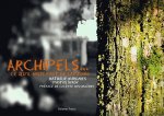 Archipels - ce qu'il nous faut de latitude