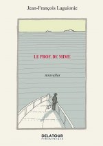 Le prof de mime - nouvelles