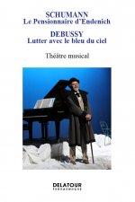 Schumann - le pensionnaire d'Endenich