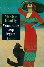 Vous étiez trop légers La trilogie de Transylvanie T2