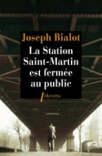 La station Saint Martin est fermee au public