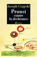 Proust contre la déchéance