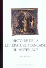 HISTOIRE DE LA LITTERATURE FRANCAISE AU MOYEN AGE