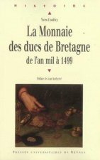 MONNAIE DES DUCS DE BRETAGNE. DE L AN MILLE A 1499