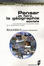 PENSER ET FAIRE LA GEOGRAPHIE SOCIALE