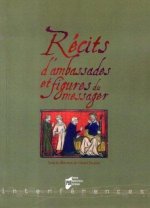 RECITS D AMBASSADE ET FIGURES DU MESSAGER