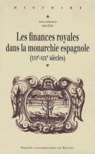 FINANCES ROYALES DANS LA MONARCHIE ESPAGNOLE(XVIE-XIXE SIECLES)