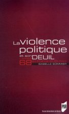 VIOLENCE POLITIQUE ET SON DEUIL