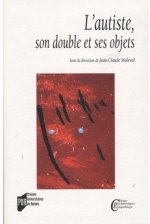 AUTISTE SON DOUBLE ET SES OBJETS