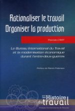 RATIONNALISER LE TRAVAIL ORGANISER LA PRODUCTION