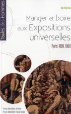 MANGER ET BOIRE AUX EXPOSITIONS UNIVERSELLES