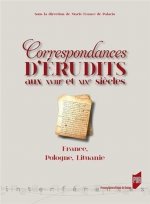 CORRESPONDANCES D ERUDITS AU XVIIIE ET XIXE SIECLES