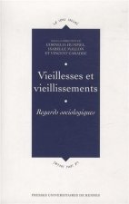 VIEILLESSES ET VIEILLISSEMENTS