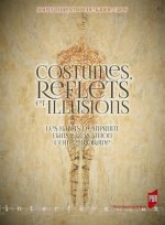 COSTUMES REFLETS ET ILLUSIONS