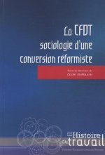 CFDT SOCIOLOGIE D UNE CONVERSION REFORMISTE