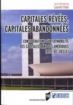 CAPITALES REVEES CAPITALES ABANDONNEES