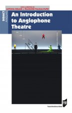 AN INTRODUCTION TO ANGLOPHONE THEATRE