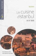 CUISINE D ISTANBUL AU XIXE SIECLE