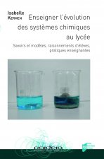 Enseigner l'évolution des systèmes chimiques au lycée