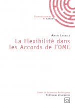 La flexibilité dans les accords de l'OMC