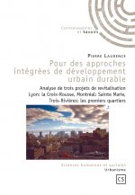 Pour des approches intégrées de développement urbain durable - analyse de trois projets de revitalisation