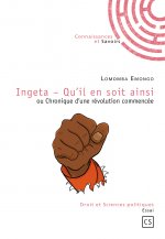 Ingeta, qu'il en soit ainsi ou Chronique d'une révolution commencée
