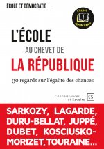 L'école au chevet de la République - 30 regards sur l'égalité des chances