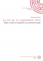 La loi du 11 septembre 1941 - origine, contenu et conséquences sur la pharmacie actuelle