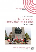 Terrorisme et communication de crise - le cas d'Ottawa