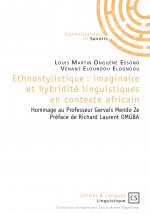 Ethnostylistique - imaginaire et hybridité linguistiques en contexte africain