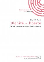 Dignité, liberté - dérives sectaires et droits fondamentaux