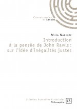 Introduction à la pensée de John Rawls - sur l'idée d'inégalités justes