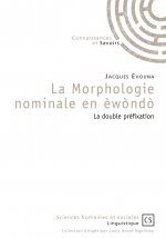 La morphologie nominale en èwòndò - la double préfixation
