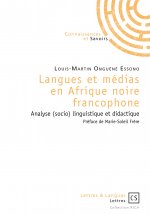 Langues et médias en Afrique noire francophone - analyse (socio)linguistique et didactique