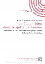 Le Gabon bleu dans le golfe de Guinée - réflexions sur des problématiques géopolitiques