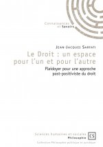 Le droit, un espace pour l'un et pour l'autre - plaidoyer pour une approche post-positiviste du droit