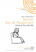 Dossier Guy de Maupassant - clinique de Passy, 1892-1893