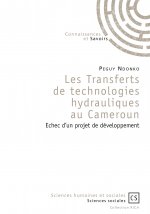 Les transferts de technologies hydrauliques au Cameroun - échec d'un projet de développement