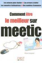 Comment être le meilleur sur Meetic