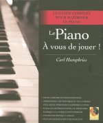 Le piano à vous de jouer