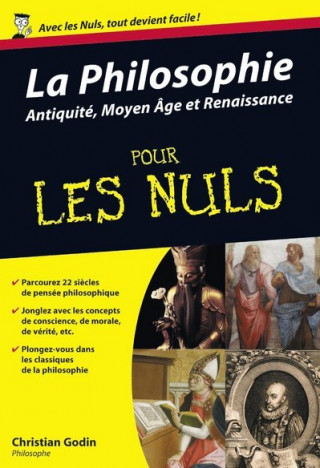 La philosophie poche pour les nuls - tome 01 Antiquité, Moyen-Âge et Renaissance