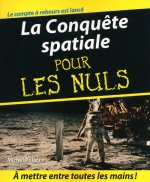 La Conquête spatiale Pour les nuls