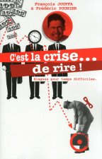 C'est la crise... de rire !