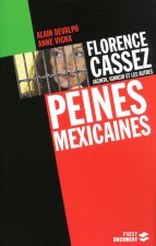 Florence Cassez, Jacinta, Ignacio et les autres : Peines mexicaines