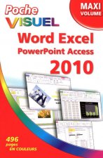 Poche Visuel Word Excel PowerPoint Access Outlook 2010 Maxi volume