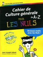 Cahier de culture générale de A à Z Pour les nuls