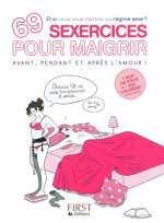 69 sexercices pour maigrir avant, pendant et après l'amour