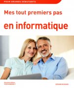 Mes tout premiers pas en informatique 2e oiyr Windows 7