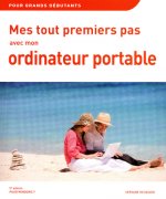 Mes tout premiers pas avec mon ordinateur portable 5ed pour Windows 7